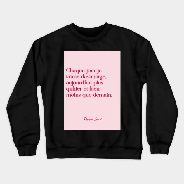 Quotes about love - Rosemonde Gérard Crewneck Sweatshirt by Labonneepoque